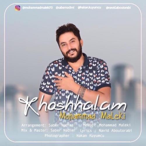 دانلود آهنگ خوشحالم محمد ملکی